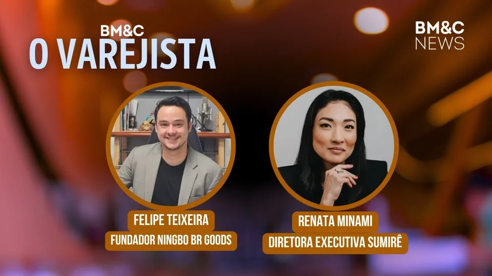 Imagem da publicação · BM&C NEWS · Varejo, China e marcas familiares | O VAREJISTA